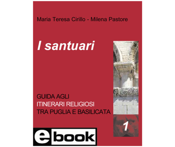 copertina del libro I santuari - Guida agli itinerari religiosi tra puglia e basilicata - eBook