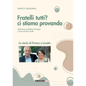 Fratelli tutti? ci stiamo provando